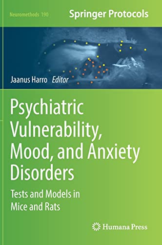 خرید و دانلود نسخه کامل کتاب Psychiatric Vulnerability, Mood, and Anxiety Disorders: Tests and Models in Mice and Rats