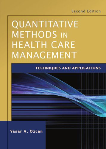 خرید و دانلود نسخه کامل کتاب Quantitative Methods in Health Care Management: Techniques and Applications