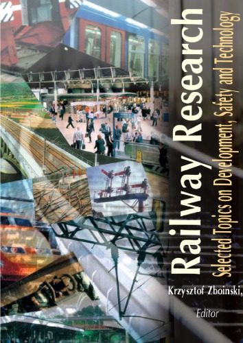 خرید و دانلود نسخه کامل کتاب Railway Research – Selected Topics on Development, Safety and Technology