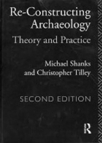 خرید و دانلود نسخه کامل کتاب Re-constructing Archaeology: Theory and Practice