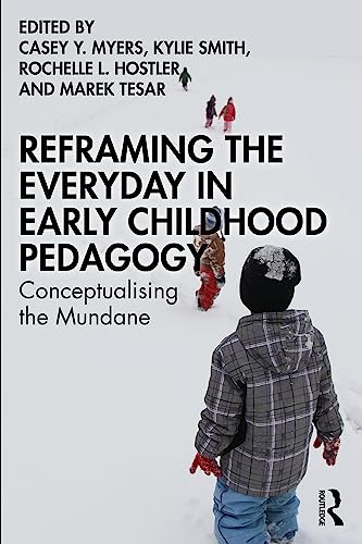 خرید و دانلود نسخه کامل کتاب Reframing the Everyday in Early Childhood Pedagogy: Conceptualising the Mundane – Pdf