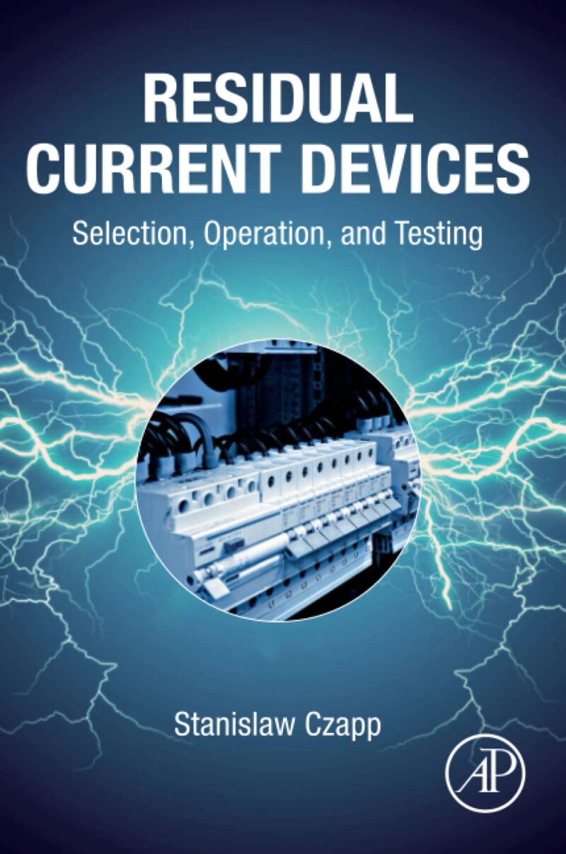 دانلود کتاب Residual Current Devices: Selection, Operation, and Testing