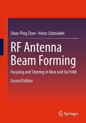 خرید و دانلود نسخه کامل کتاب RF Antenna Beam Forming: Focusing and Steering in Near and Far Field 2nd Edition