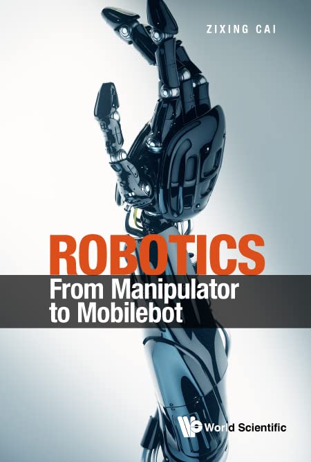 خرید و دانلود نسخه کامل کتاب Robotics: From Manipulator to Mobilebot