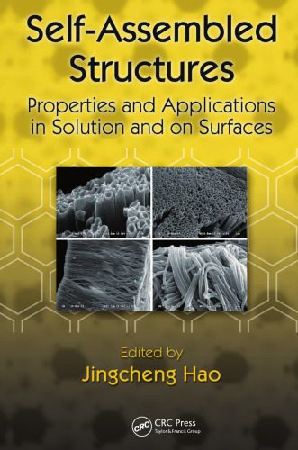 خرید و دانلود نسخه کامل کتاب Self-assembled structures : properties and applications in solution and on surfaces