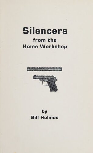 خرید و دانلود نسخه کامل کتاب Silencers from the Home Workshop