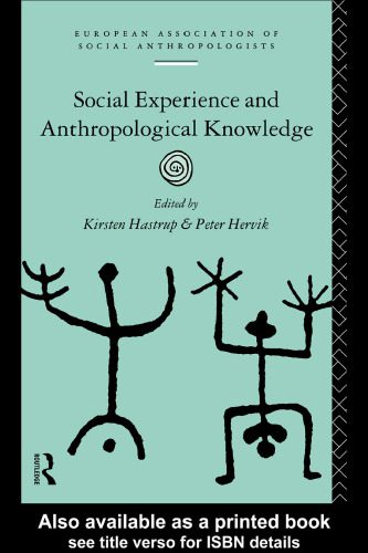 خرید و دانلود نسخه کامل کتاب Social Experience and Anthropological Knowledge