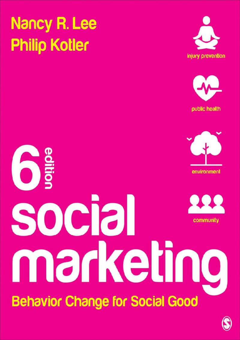 دانلود کتاب فارسی Social Marketing: Behavior Change for Social Good 6th Edition by Nancy R. Lee