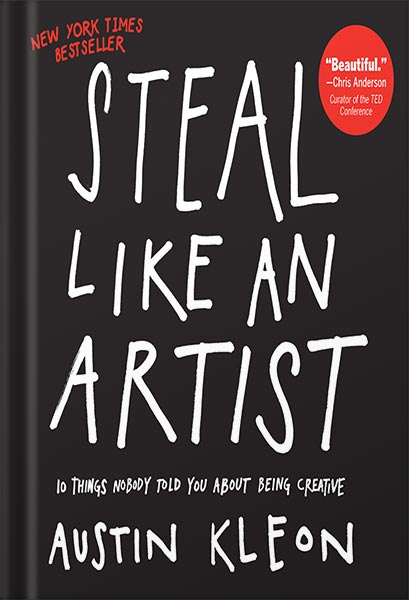 دانلود کتاب فارسی Steal Like an Artist: 10 Things Nobody Told You About Being Creative by Austin Kleon