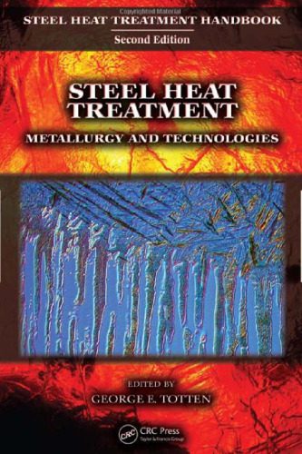 خرید و دانلود نسخه کامل کتاب Steel Heat Treatment Handbook Metallurgy And Technologies
