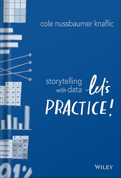 دانلود کتاب فارسی Storytelling with Data: Let’s Practice! by Cole Nussbaumer Knaflic