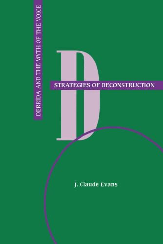 خرید و دانلود نسخه کامل کتاب Strategies of Deconstruction: Derrida and the Myth of the Voice