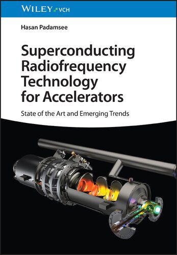 خرید و دانلود نسخه کامل کتاب Superconducting Radiofrequency Technology for Accelerators: State of the Art and Emerging Trends