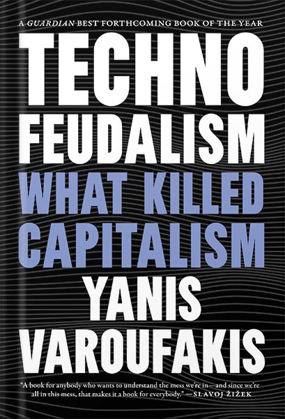 دانلود کتاب فارسی Technofeudalism: What Killed Capitalism by Yanis Varoufakis