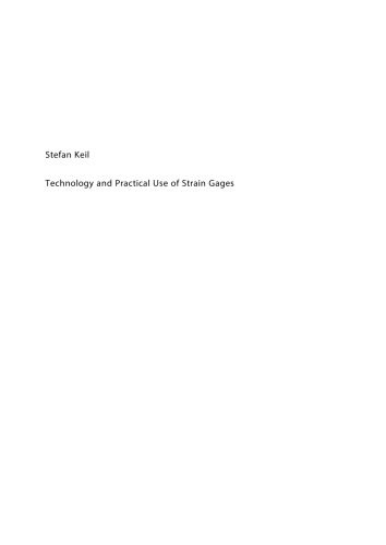 خرید و دانلود نسخه کامل کتاب Technology and Practical Use of Strain Gages: With Particular Consideration of Stress Analysis Using Strain Gages