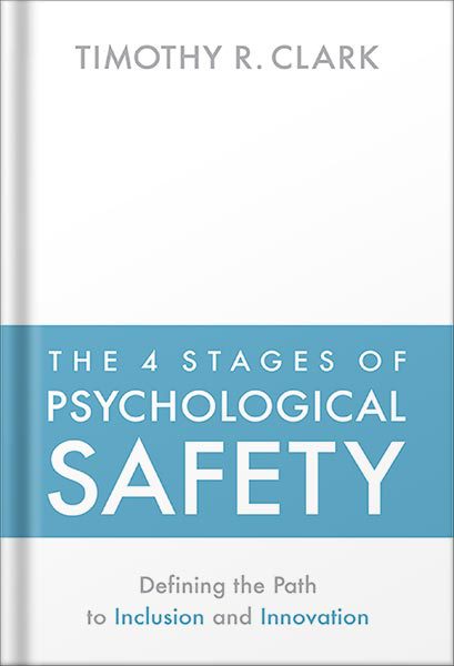 دانلود کتاب فارسی The 4 Stages of Psychological Safety: Defining the Path to Inclusion and Innovation by Timothy R. Clark