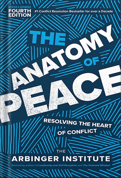 دانلود کتاب فارسی The Anatomy of Peace, Fourth Edition: Resolving the Heart of Conflict by The Arbinger Institute