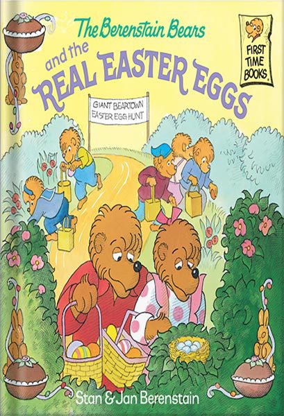 دانلود کتاب The Berenstain Bears and the Real Easter Eggs by Stan Berenstain , Jan Berenstain