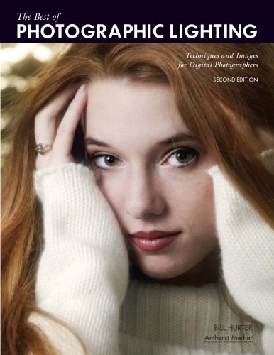 خرید و دانلود نسخه کامل کتاب The Best of Photographic Lighting: Techniques and Images for Digital Photographers (2nd edition)