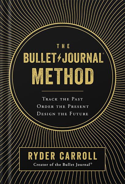دانلود کتاب فارسی The Bullet Journal Method: Track the Past, Order the Present, Design the Future by Ryder Carroll