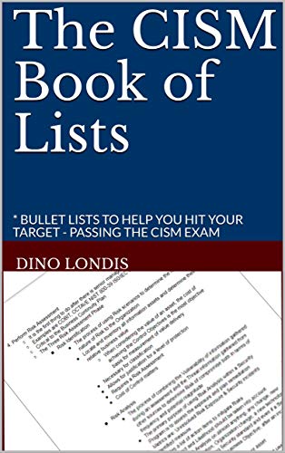 خرید و دانلود نسخه کامل کتاب The CISM Book of Lists: * BULLET LISTS TO HELP YOU HIT YOUR TARGET – PASSING THE CISM EXAM – + pdf