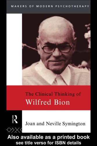 خرید و دانلود نسخه کامل کتاب The Clinical Thinking of Wilfred Bion (Makers of Modern Psychotherapy)