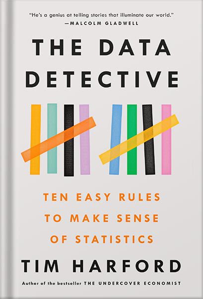 دانلود کتاب فارسی The Data Detective: Ten Easy Rules to Make Sense of Statistics by Tim Harford