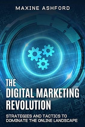 دانلود کتاب فارسی The Digital Marketing Revolution: Strategies and Tactics to Dominate the Online Landscape –