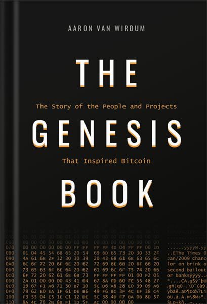 دانلود کتاب فارسی The Genesis Book: The Story of the People and Projects That Inspired Bitcoin by Aaron van Wirdum