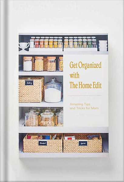 دانلود کتاب The Home Edit: A Guide to Organizing and Realizing Your House Goals by Clea Shearer
