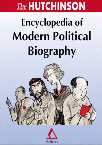 خرید و دانلود نسخه کامل کتاب The Hutchinson Encyclopedia of Modern Political Biography