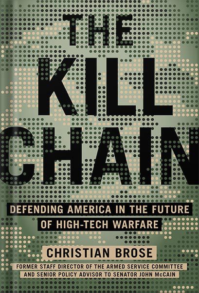 دانلود کتاب فارسی The Kill Chain: Defending America in the Future of High-Tech Warfare by Christian Brose