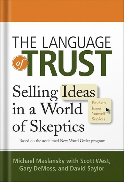 دانلود کتاب فارسی The Language of Trust: Selling Ideas in a World of Skeptics by Michael Maslansky