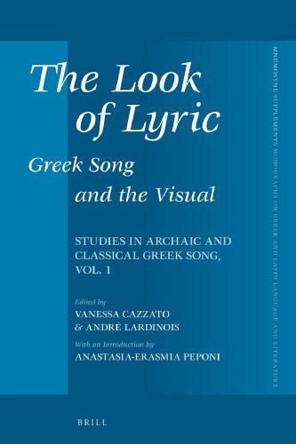 خرید و دانلود نسخه کامل کتاب The Look of Lyric: Greek Song and the Visual