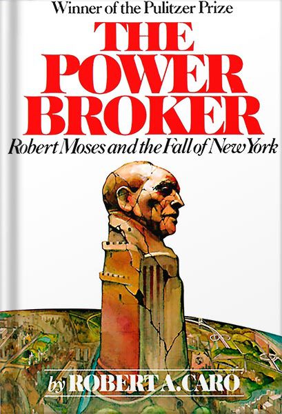 دانلود کتاب فارسی The Power Broker: Robert Moses and the Fall of New York by Robert A. Caro