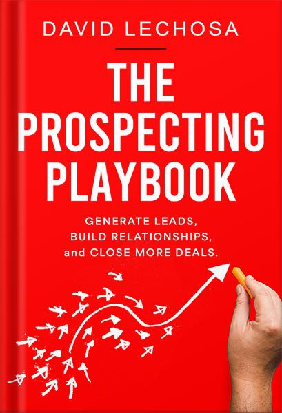 دانلود کتاب فارسی The Prospecting Playbook: : Generate Leads, Build Relationships, and Close More Deals. by David Lechosa