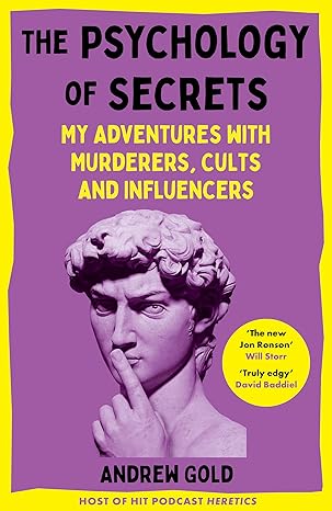 دانلود کتاب The Psychology of Secrets: My Adventures with Murderers, Cults and Influencers