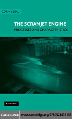خرید و دانلود نسخه کامل کتاب The Scramjet Engine: Processes and Characteristics (Cambridge Aerospace Series)