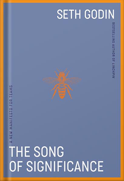 دانلود کتاب فارسی The Song of Significance: A New Manifesto for Teams by Seth Godin