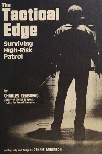 خرید و دانلود نسخه کامل کتاب The Tactical Edge: Surviving High-Risk Patrol