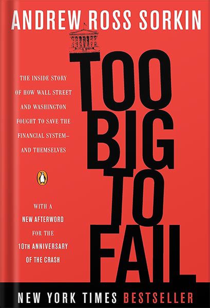 دانلود کتاب فارسی Too Big to Fail: The Inside Story of How Wall Street and Washington Fought to Save the Financial System–and Themselves by Andrew Ross Sorkin