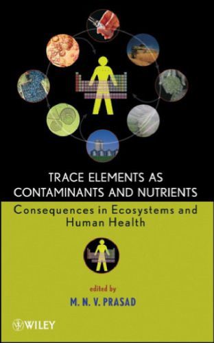 خرید و دانلود نسخه کامل کتاب Trace Elements as Contaminants and Nutrients: Consequences in Ecosystems and Human Health