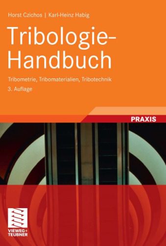 خرید و دانلود نسخه کامل کتاب Tribologie-Handbuch: Reibung und Verschleiß, 3. Auflage