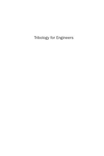 خرید و دانلود نسخه کامل کتاب Tribology for Engineers: A Practical Guide (Woodhead Publishing in Mechanical Engineering)