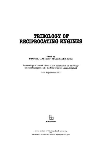 خرید و دانلود نسخه کامل کتاب Tribology of Reciprocating Engines. Proceedings of the 9th Leeds–Lyon Symposium on Tribology Held in Bondington Hall, the University of Leeds, England 7–10 September 1982