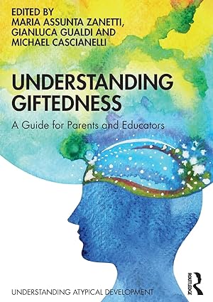 خرید و دانلود نسخه کامل کتاب Understanding Giftedness: A guide for parents and educators – Pdf