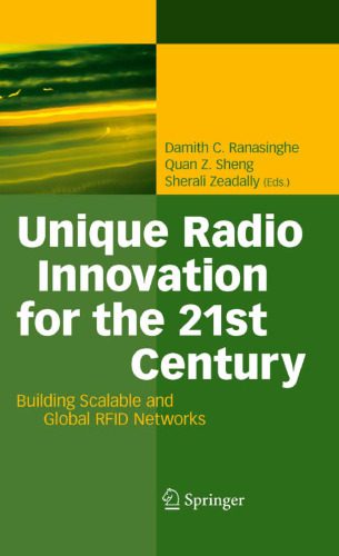 خرید و دانلود نسخه کامل کتاب Unique Radio Innovation for the 21st Century: Building Scalable and Global RFID Networks