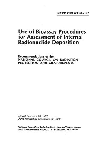 خرید و دانلود نسخه کامل کتاب Use of Bioassay Procedures for Assessment of Internal Radionuclide Deposition (N C R P Report)