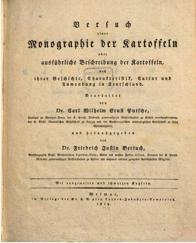 خرید و دانلود نسخه کامل کتاب Versuch einer Monographie der Kartoffeln oder ausführliche Beschreibung der Kartoffeln, nach ihrer Geschichte, Charakteristik, Cultur und Anwendung in Deutschland