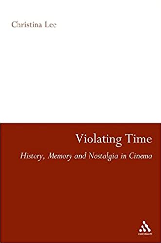 خرید و دانلود نسخه کامل کتاب Violating Time: History, Memory, and Nostalgia in Cinema – PDF